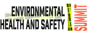 Environmental Health and Safety Summit